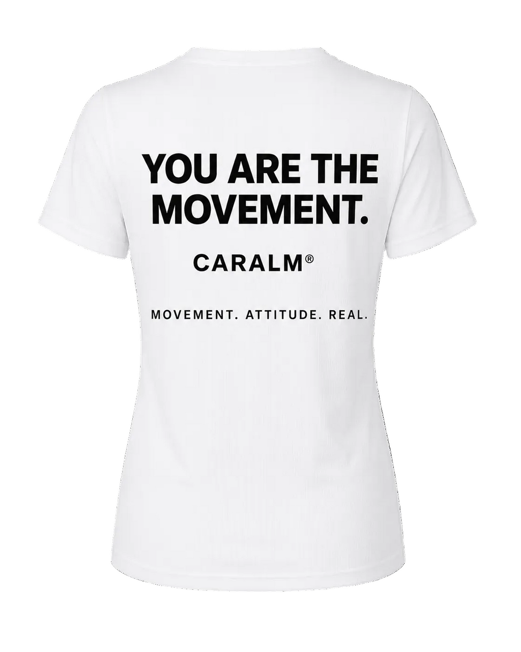 CARALM You Are The Movement Tee Women
