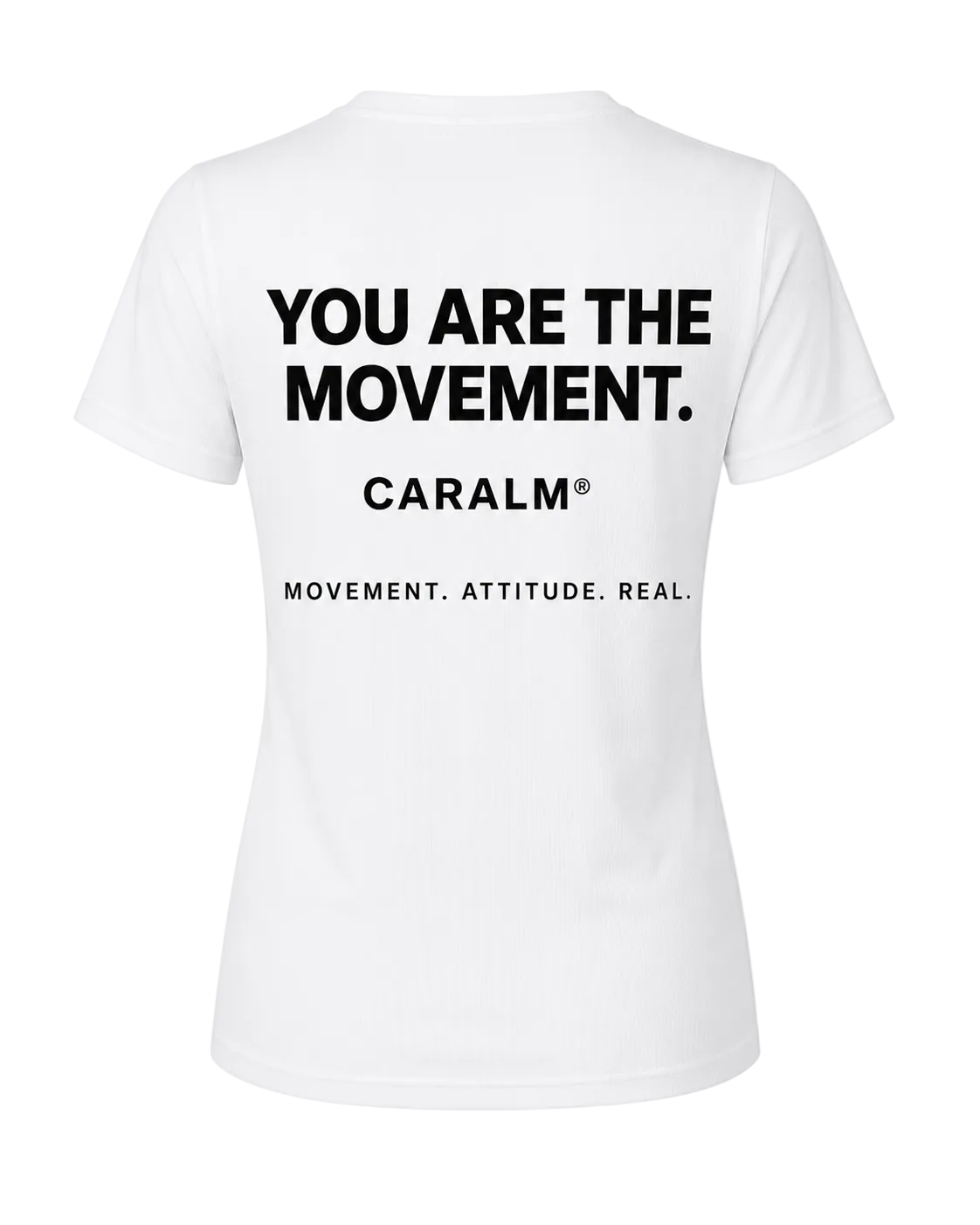 CARALM You Are The Movement Tee Women